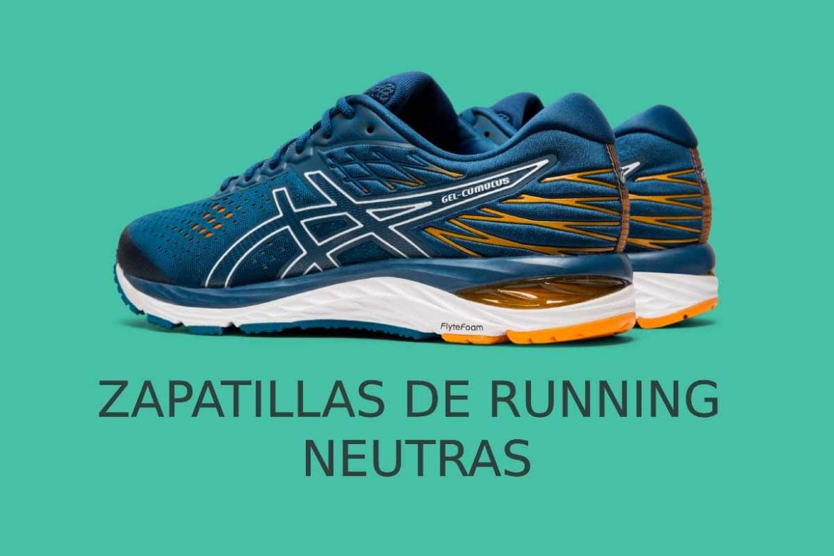 Zapatillas de running neutras