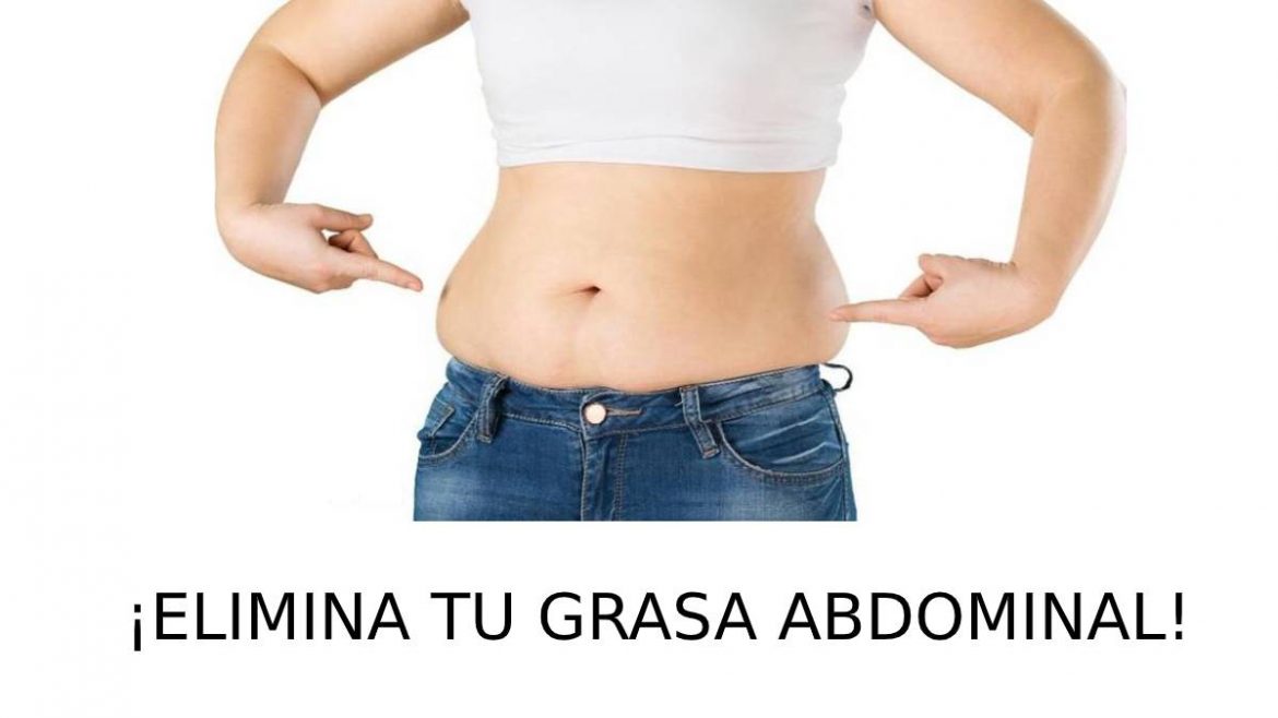 Elimina grasa abdominal
