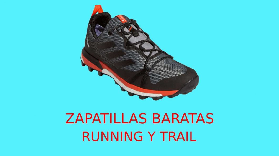 Zapatillas baratas running y trail