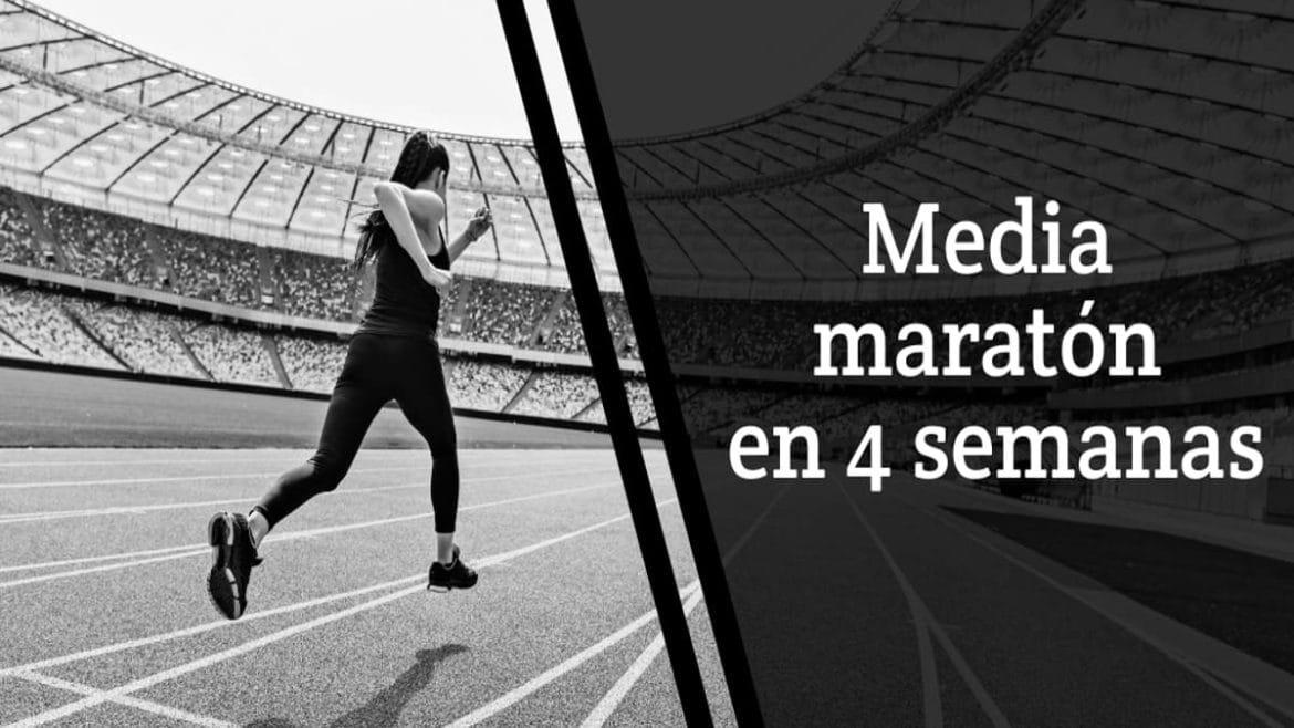 media maratón en 4 semanas