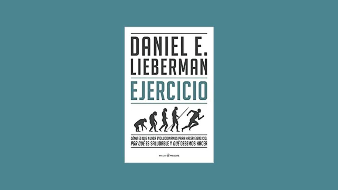 Libro Ejercicio, Daniel E. Lieberman